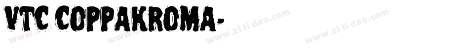 VTC CoppaKroma字体转换